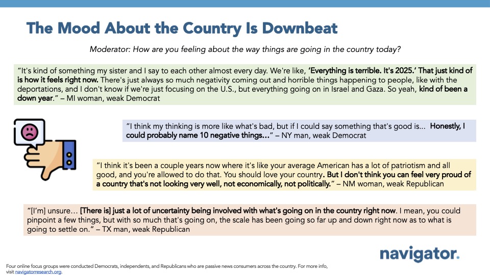 20250625 The Mood About the Country Quote graphic from Navigator Research. Title: The Mood About the Country Is Downbeat